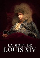 The Death of Louis XIV (La mort de Louis XIV)