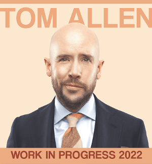 tom allen work in progress tour 2022