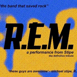 R-E-M A Performance From Stipe (Tribute Band)