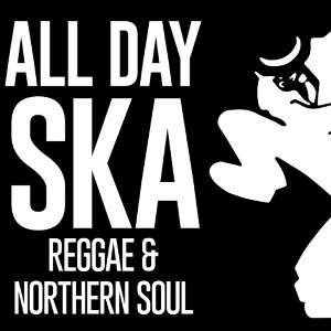 Tickles Ska Reggae Northern Soul All Day Bash Data Thistle