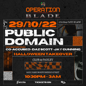 Operation Blade presents Public Domain (Halloween Takeover)