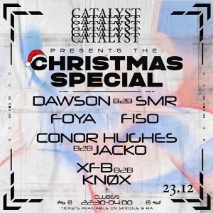 Catalyst presents: The Christmas Special at Club 69 Saturday, 23