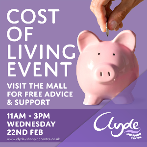 Cost of Living Event at Clyde Shopping Centre