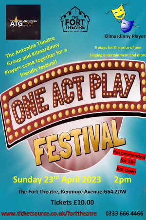 One Act Play Festival at Fort Theatre, Glasgow