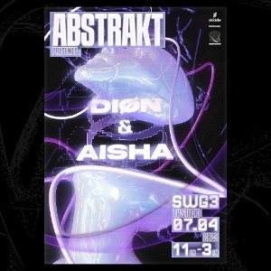 Abstrakt presents Dion & Aisha