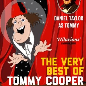 Just Like That! The Tommy Cooper Show comes to town - Somerset Live