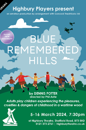 Blue Remembered Hills at Highbury Theatre Centre, Sutton Coldfield