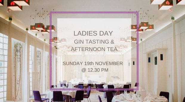 Ladies Day - Gin Tasting & Afternoon Tea