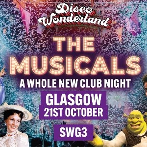 Disco Wonderland: The Musicals! Glasgow