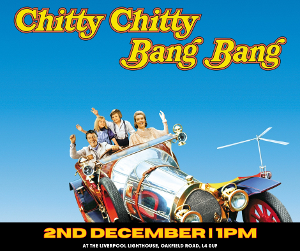 Lighthouse Cinema Presents: “Chittty Chitty Bang Bang”