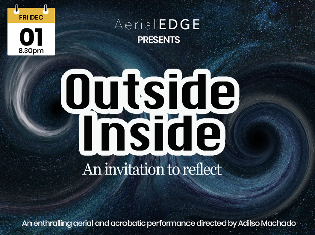 Outside/Inside: An Invitation to Reflect - gripping aerial and acrobatic show