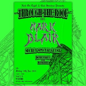 Through The Roof 001: Mark Blair