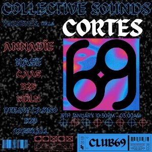 Collective Sounds PRESENTS: CORTES