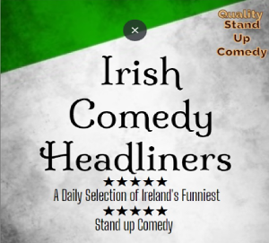 Irish Comedy Headliners