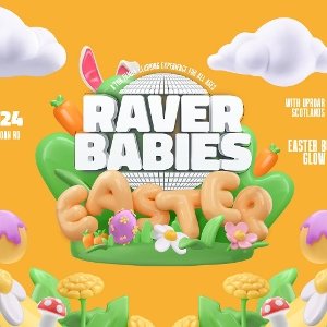Raver Babies Easter Tour 2024