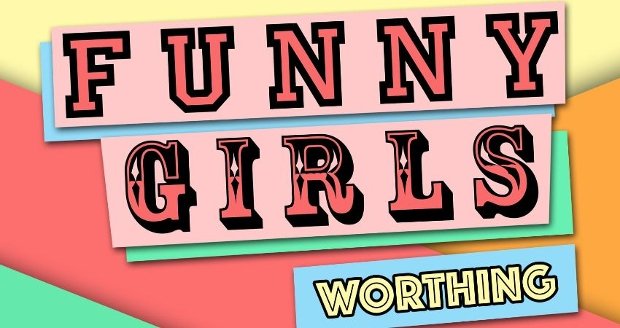 Funny Girls! Worthing // 22feb24 at The Libertine