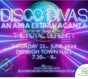 Disco Divas an ABBA Extravaganza - Hosted by drag royalty, The Royal ...