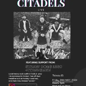 Citadels with support from StrawDogs 1980 & Townsman