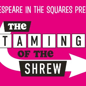 Shakespeare in the Squares - The Taming of the Shrew