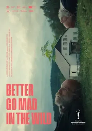 Better Go Mad in the Wild