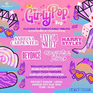 GirlyPop Live Project House Leeds GirlyPop Live Project House Leeds