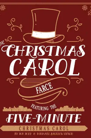 Ctc Youth Presents The Christmas Carol Farce Featuring The Five-Minute Christmas Carol By Jon Jody — event artwork at Dibble Tree Theatre