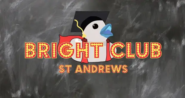 Bright Club St Andrews: Spring 2026 — event artwork at University of St Andrews Student Union