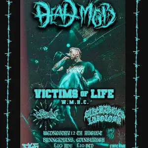 Dead mob, Victims of life + supports — event artwork at Bannerman's