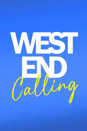 West End Calling  Birmingham Heats