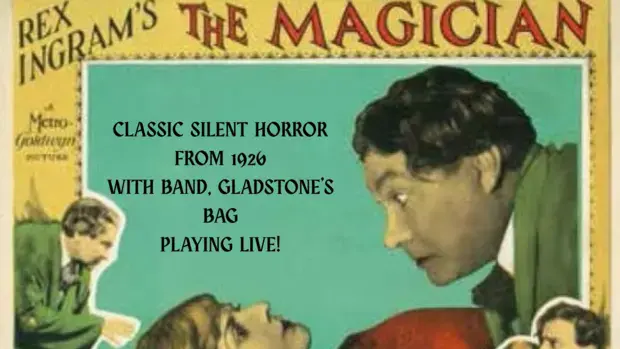 The Magician - Silent horror from 1926 with live music