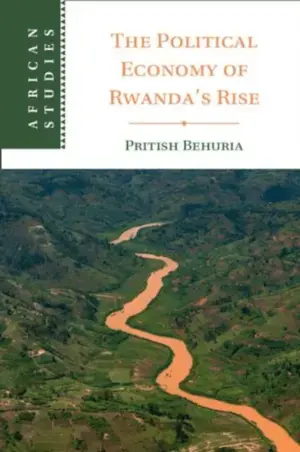 Book Launch: the Political Economy of Rwanda's Rise