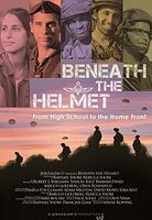 Beneath The Helmet: From High School to the Home Front