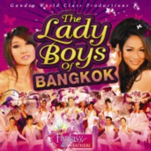 The Lady Boys of Bangkok - Fantasy & Feathers Tour - Edinburgh Fringe