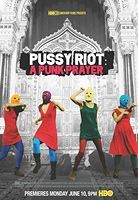 Pussy Riot – A Punk Prayer (Pokazatelnyy protsess: Istoriya Pussy Riot)