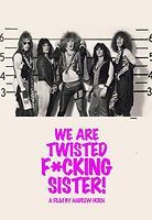 We are Twisted F**ing Sister Movie